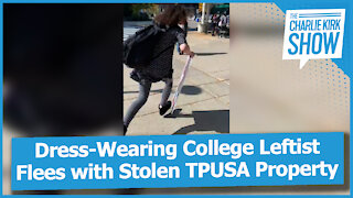 Dress-Wearing College Leftist Flees with Stolen TPUSA Property