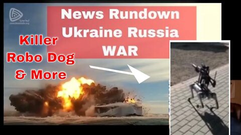 News Rundown: Robo-Dog.. Boom Drones and More News Ukraine Russia War Робо-собака.. Дроны-стрелы