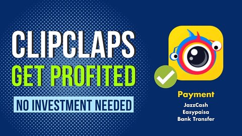 Clipclaps App - It's 100% Legit and is the Best Earning App in the 2022