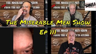 The Miserable Men Show Ep 111 | with guest Mike Bochetti