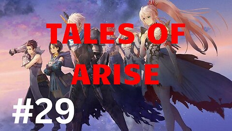 | Tales of Arise | Gameplay Part 29