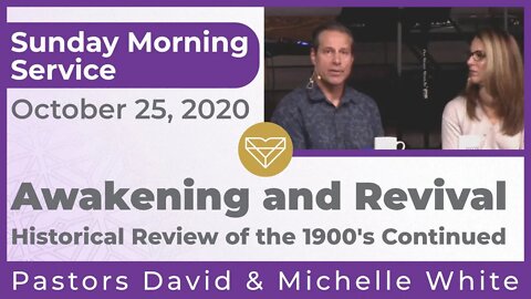 Awakening and Revival Historical Review of the 1900's Continued Early Service 20201025