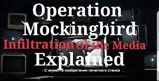 "Operation Mockingbird" explained