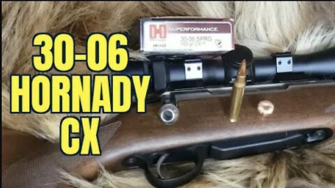 .30-06 Hornady CX Superformance REVIEW!