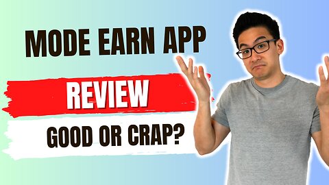 Mode Earn App Review - Is This A Scam Or The Real Deal (Let's Find The Truth!)