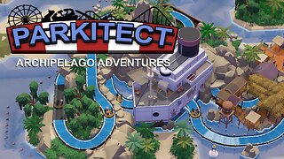Parkitect Campaign - Archipelago Adventures - Episode 8