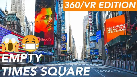 360° NEW YORK LOCKDOWN: Times Square