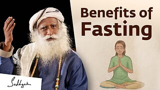 Benefits of Fasting l Sadhguru