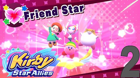 Kirby Star Allies Part 2 Liberating Popstar