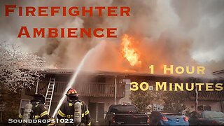 Extended Firefighter Ambience | 1-Hour 30-Minute Scene