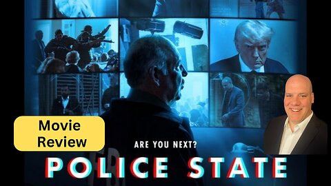Ep11 Movie Review Police State Documentary