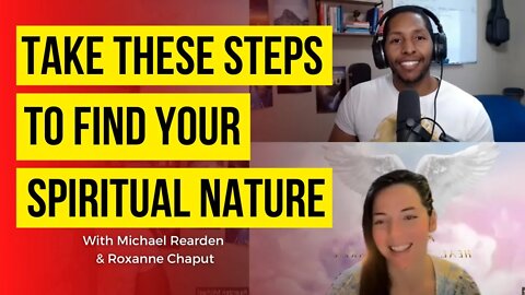 Take These Steps To Find Your Spiritual Nature with Roxanne Chaput | Coaching In Session