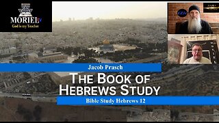 Jacob Prasch Bible Study Hebrews 12