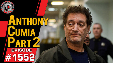 Anthony Cumia Part 2 | Nick Di Paolo Show #1552