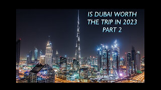 Unbelievable Experiences Await You in Dubai... But What Are They? (2023 4K Pt.2)