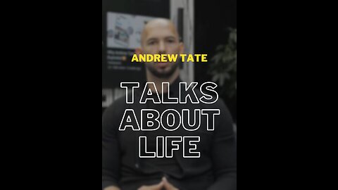 Andrew Tate talks about life