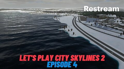 Let's play city skylines 2 Episode 4