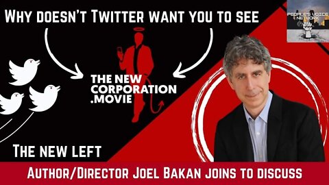 Why Is This Author Going To SUE TWITTER for CENSORSHIP The New Corporation-with Professor Joel Bakan
