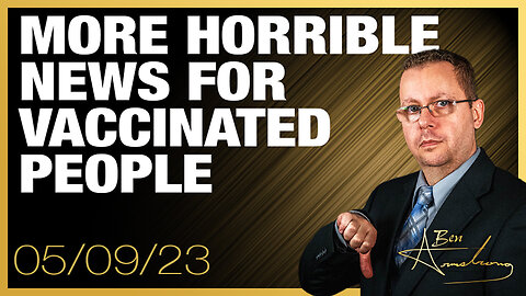 The Ben Armstrong Show | More Horrible News For Vaccinated People