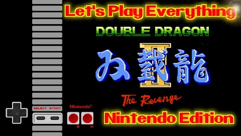 Let's Play Everything: Double Dragon 2