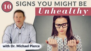 10 Signs You May Be Unhealthy