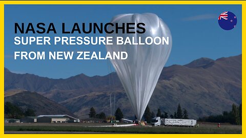 NASA Launches Super Pressure Balloon from New Zealand