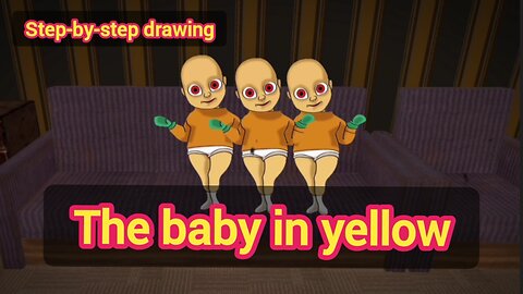 THE BABY IN YELLOW!!! Step-by-step drawing, we draw a Baby in yellow.