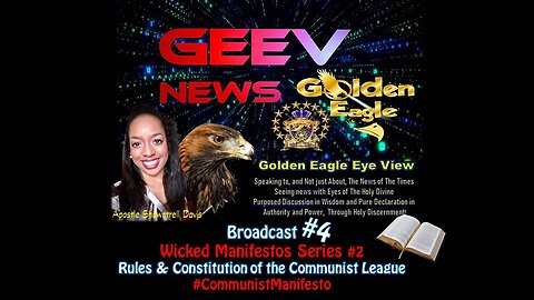 🦅G.E.E.V #4 #WickedManifestos #2 Rules & Constitution of the Communist League #CommunistManifestoPT2