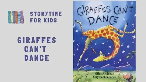 @Storytime for Kids | Giraffes Can't Dance from Giles Andreae and Guy Parker - Rees