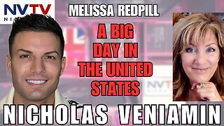 Melissa Redpill Discusses A Big Day For The United States with Nicholas Veniamin