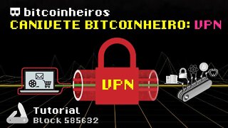 3 - VPN: Canivete Suíço Bitcoinheiro