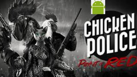 Chicken Police – for Android