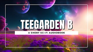 Teegarden b: Short Sci-fi Audiobook, Bed time story with relaxing music for stress relief