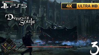 Demon's Souls Remake PART 3 The Lord's Path & Tower Knight | (PS5) [4K 60FPS HDR]