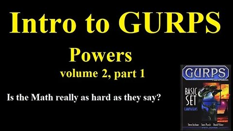 Powers, Volume 2 (The math, and how not that hard)