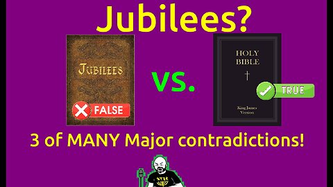 Proof that the book of Jubilees is NOT inspired scripture