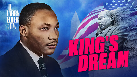 From Martin Luther King’s Dream to Obama’s Racism is ‘Still Part of Our DNA’