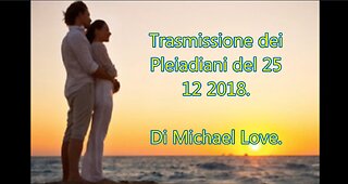 Trasmissione dei Pleiadiani del 25 12 2018