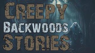 True Creepy Backwoods Stories To Help You Fall Asleep | Rain Sounds