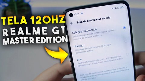 Como ATIVAR TELA DE 120Hz no Realme GT Master Edition