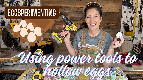 Using Power Tools to Hollow Eggs