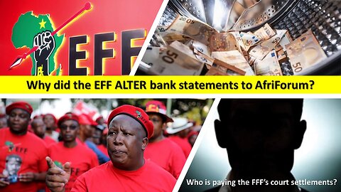 EFF caught ALTERING bank statements | AfriForum exposes EFF doctored court settlement bank papers