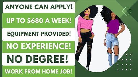 Anyone Can Apply No Experience Up To $680 A Week + Equipment Provided Work From Home Job WFH Job