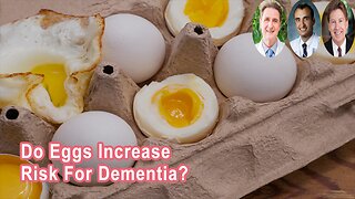 Do Eggs Increase Risk For Dementia?