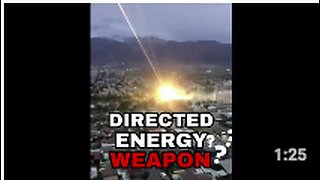 Directed Energy Weapon??