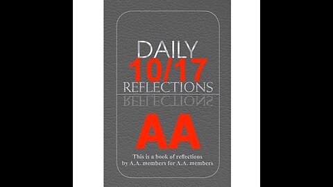 Daily Reflections – October 17 – Alcoholics Anonymous - Read Along