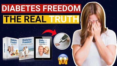 Diabetes Freedom ⚠️ LEGIT OR SCAM? ⚠️ Honest Diabetes Freedom Review