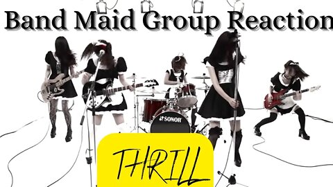 Band Maid Group REACTION to THRILL- With Logan and Jeff S- First Band Maid Thrill Reaction