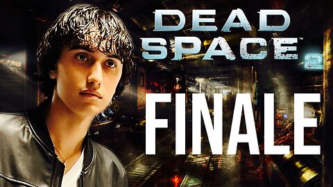 These Aliens Can't Scare Me FINALE (Dead Space 2)