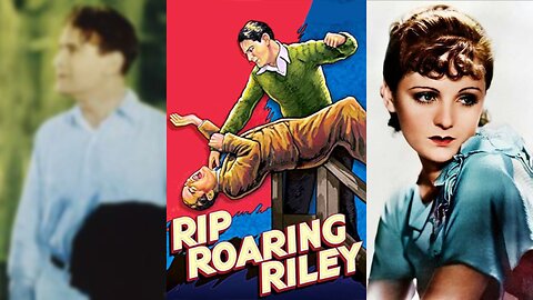 RIP ROARING RILEY (1935) Lloyd Hughes, Marion Burns & Grant Withers | Action, Crime, Drama | B&W